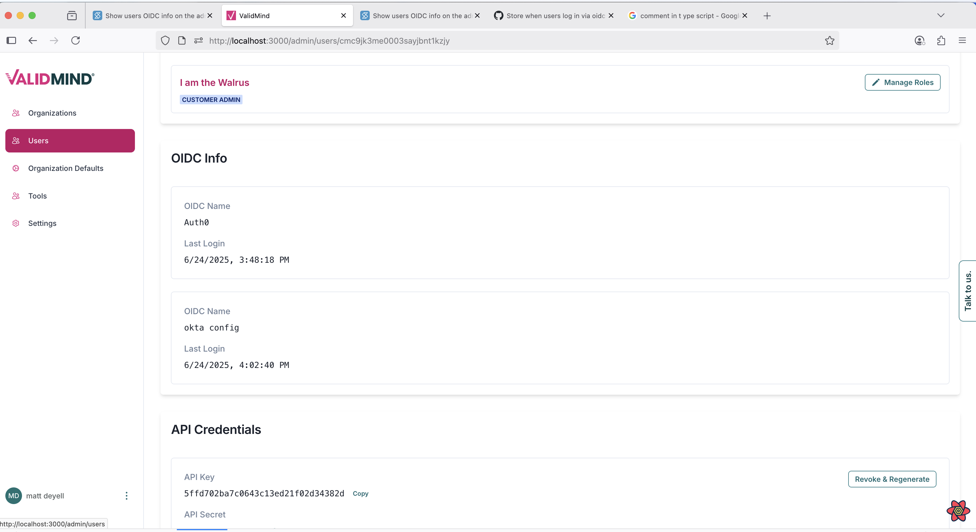 A web interface displaying a dashboard for managing OIDC information and API credentials. The top navigation bar includes the ValidMind logo on the left and a user profile section on the right with a button labeled Manage Roles. Below, the page is divided into sections with OIDC Info and API Credentials headings. The OIDC Info section lists details such as OIDC Name, Last Login, and OIDC Config with corresponding data values. The API Credentials section shows API Key and API Secret with a button labeled Revoke & Regenerate on the right.